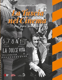 LA TUSCIA NEL CINEMA, QUINDICI ANNI DOPO - Il  27 maggio a Soriano nel Cimino presentazione del libro