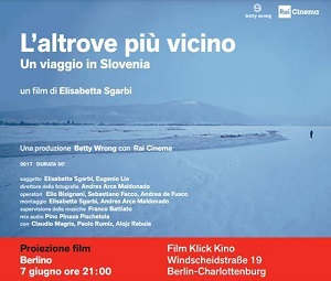 L'ALTROVE PIU' VICINO. VIAGGIO IN SLOVENIA - Proiezione a Berlino il 7 giugno