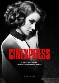 CINEXPRESS. IL PASSAPORTO DELLA CINEMATOGRAFIA - Un libro di Eric Veneziano