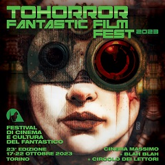 TOHORROR 2023 - Dal 17 al 22 ottobre a Torino