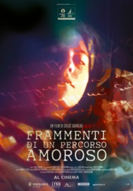 FRAMMENTI DI UN PERCORSO AMOROSO - Continua il tour nelle citta' italiane