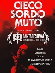 CIECO SORDO MUTO - Anteprima al Fantafestival