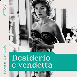 SOGNI IN PELLICOLA 6 - Dal 23 ottobre al 27 dicembre