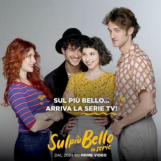 SUL PIU' BELLO - LA SERIE - Si chiudono a Torino le riprese