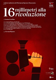 16 MILLIMETRI ALLA RIVOLUZIONE - Anteprima al TFF41