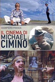 IL CINEMA DI MICHAEL CIMINO - Il saggio disponibile in libreria e online