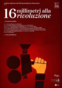 16 MILLIMETRI ALLA RIVOLUZIONE - Al cinema dal 25 febbraio