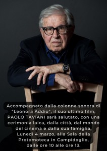 PAOLO TAVIANI - Cerimonia laica il 4 maggio a Roma per il suo addio