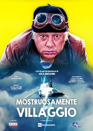 MOSTRUOSAMENTE VILLAGGIO - Il 22 marzo in prima serata su Rai3