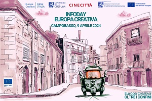 INFODAY EUROPA CREATIVA A CAMPOBASSO - Il 9 aprile