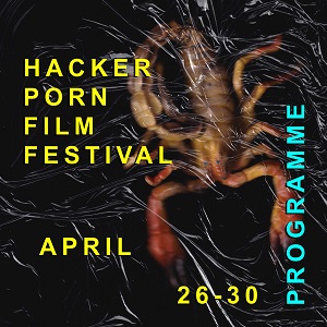 HACKER PORN FILM FESTIVAL 8 - Tutti i film in programma