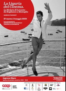 LA LIGURA DEL CINEMA . LA RIVIERA DI LEVANTE DA BOGLIASCO A MONEGLIA - La mostra a Genova