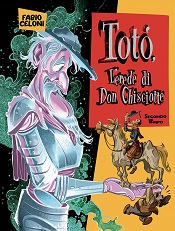 TOTO', L'EREDE DI DON CHISCIOTTE - Pronta la seconda parte