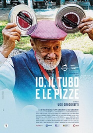 IO, IL TUBO E LE PIZZE - Dal 18 giugno al cinema