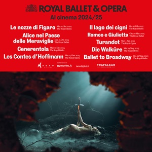 ROYAL BALLET AND OPERA DI LONDRA - Il programma della stagione cinematografica 2024/25