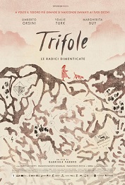 TRIFOLE - LE RADICI DIMENTICATE - Dal 17 ottobre al cinema