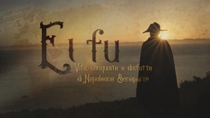 EI FU. VITA, CONQUISTE E DISFATTE DI NAPOLEONE BONAPARTE - Il 30 settembre su Rai Storia