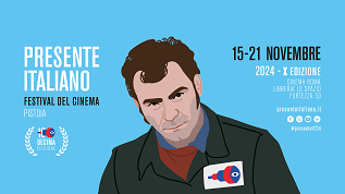 PRESENTE ITALIANO 10 - A Pistoia dal 15 al 21 novembre
