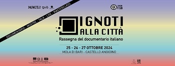 IGNOTI ALLA CITTA' 2024 - A Mola di Bari dal 25 al 27 ottobre