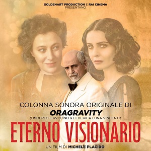 ETERNO VISIONARIO - La colonna sonora degli Oragravity