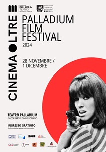 PALLADIUM FILM FESTIVAL CINEMAOLTRE 5 - Dal 28 novembre al 1 dicembre, a Roma