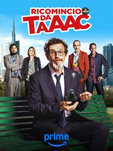 RICOMINCIO DA TAAAC - Dal 2 dicembre sbarca su Prime Video