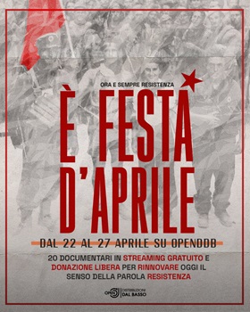 E' FESTA D'APRILE - Dal 22 al 27 aprile la rassegna streaming per l'80 anniversario della Liberazione