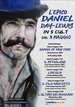 L'EPICO DANIEL DAY-LEWIS - Cinque film dell'attore dal 3 al 31 maggio al MIC di Milano