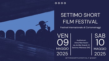 SETTIMO SHORT FILM FESTIVAL 8 - I cortometraggi selezionati