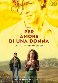 PER AMORE DI UNA DONNA - Al cinema dal 29 maggio