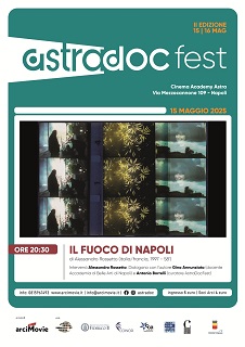 ASTRADOC FEST 2 - A Napoli con Alessandro Rossetto e Antonio Capuano