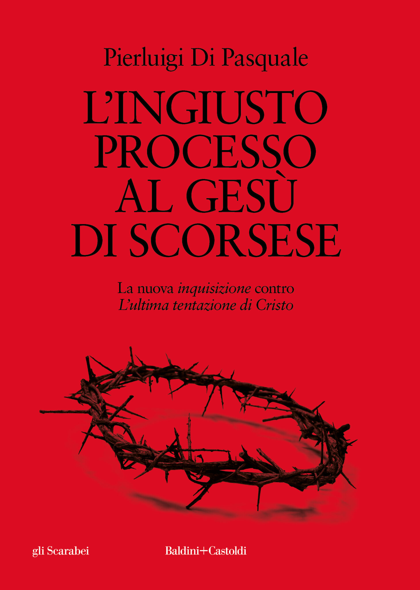 L'INGIUSTO PROCESSO AL GESU' DI SCORSESE - Presentazione a Milano