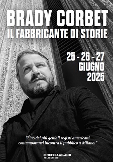 BRADY CORBET - Ospite a Milano dal 25 giugno