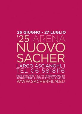 ARENA NUOVO SACHER 2025 - Dal 26 giugno a Roma