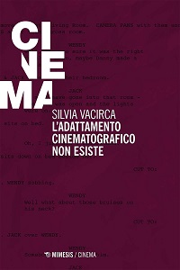 L'ADATTAMENTO CINEMATOGRAFICO NON ESISTE - Tra libri e film