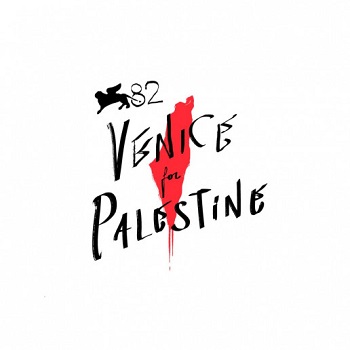 VENEZIA 82  - Venice4Palestine: Alla mostra si chiede un gesto di solidariet verso il popolo palestinese e alla Global Sumud Flotilla