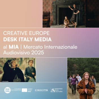 MIA 11 - Presente il Creative Europe Desk Italy MEDIA