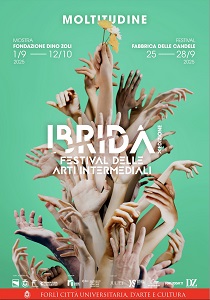 IBRIDA FESTIVAL 10 - A Forl dal 25 al 28 settembre