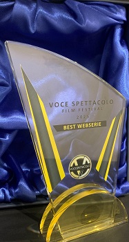 VOCE SPETTACOLO FILM FESTIVAL 8 - Premio Miglior Webserie a 