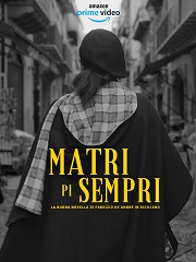 MATRI PI SEMPRI - Disponibile in streaming su Prime Video