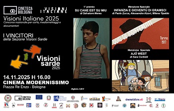 VISIONI ITALIANE 31 - Al Cinema Modernissimo di Bologna i vincitori di Visioni Sarde