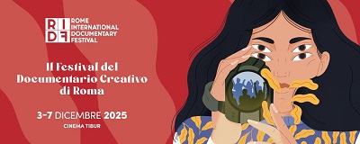 ROME INTERNATIONAL DOCUMENTARY FESTIVAL 4 - Dal 3 al 7 dicembre