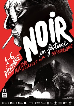 NOIR IN FESTIVAL 35 - Dall'1 al 6 dicembre a Milano
