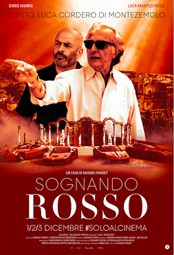 SOGNANDO ROSSO - Il docufilm sulla vita di Luca Cordero di Montezemolo al cinema dal 1 dicembre