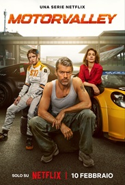 MOTORVALLEY - Dal 10 febbraio solo su Netflix