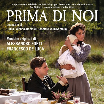 PRIMA DI NOI - La colonna sonora di Alessandro Forti e Francesco De Luca