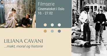 LILIANA CAVANI - A febbraio una rassegna sulla regista italiana a Oslo