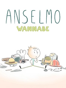 ANSELMO WANNABE - Disponibile in boxset dal 16 gennaio in esclusiva su RaiPlay