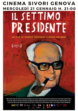 IL SETTIMO PRESIDENTE - Proiezione il 21 gennaio al Cinema Sivori di Genova