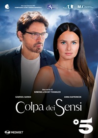 COLPA DEI SENSI - Da venerd� 30 gennaio su Canale 5